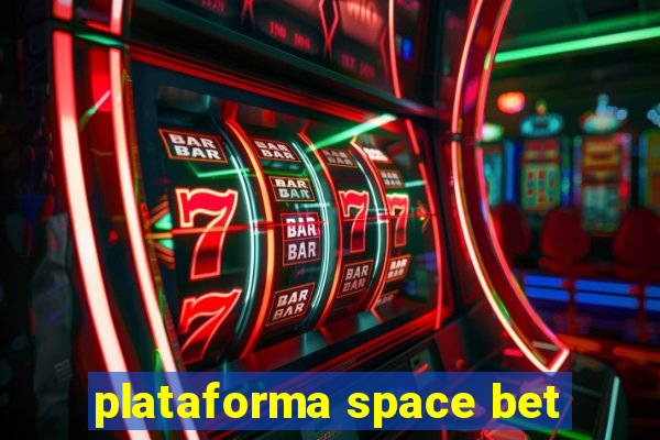 plataforma space bet